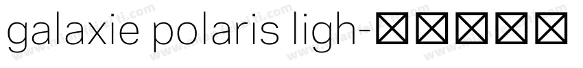 galaxie polaris ligh字体转换